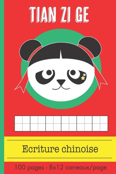 Ecriture Chinoise: Caract?res et Pinyin | Format 15,2 x 22,9 cm - 100 pages - 8 lignes de 12 cases | Tian Zi Ge (French Edition) - 9781705847336