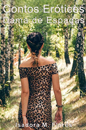 Contos Eróticos Dama de Espadas: Histórias verídicas de cornos, esposas vagabundas, compartilhamento de esposa, sexo interracial (Portuguese Edition)