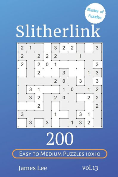 Master Of Puzzles - Slitherlink 200 Easy To Medium Puzzles 10X10