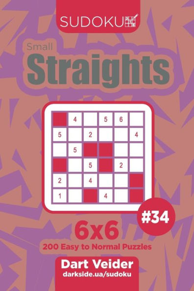Sudoku Small Straights - 200 Easy To Normal Puzzles 6X6 - 9781706140207