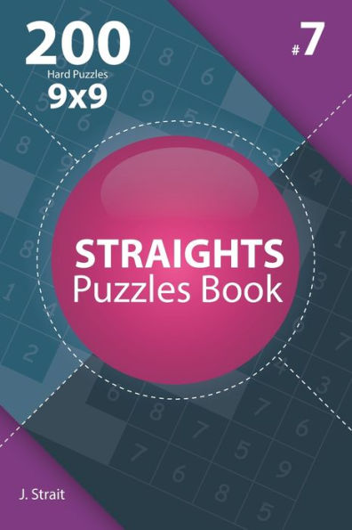 Straights - 200 Hard Puzzles 9X9 - 9781706143390