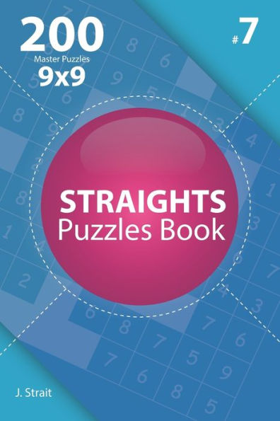 Straights - 200 Master Puzzles 9X9 - 9781706152019