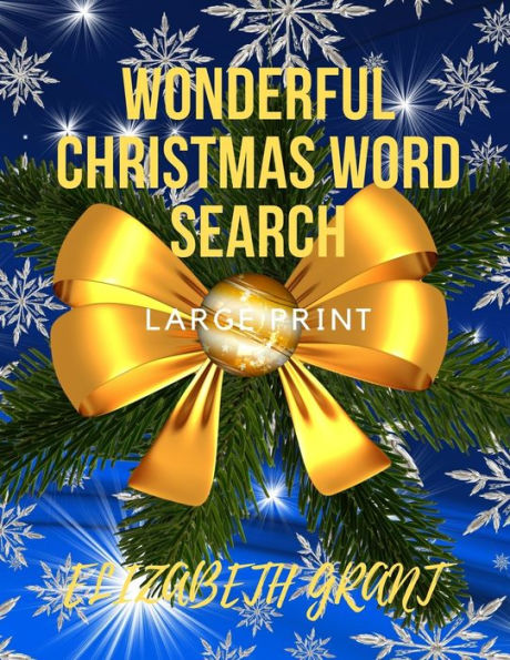 Wonderful Christmas Word Search : 28 Fun Puzzles With Solutions For Adults And Kids (Large Print)