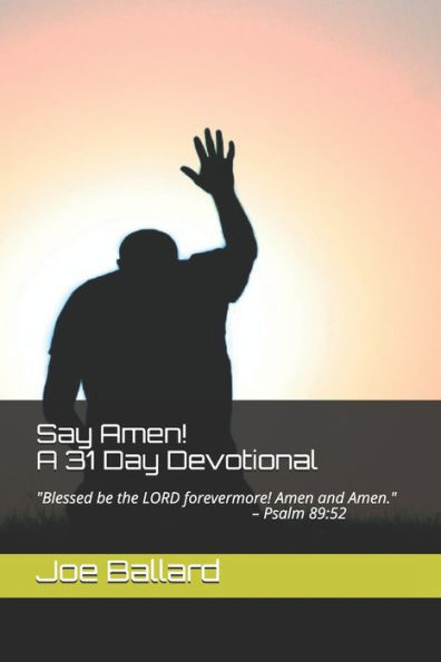 Say Amen! : Responding To The Truth