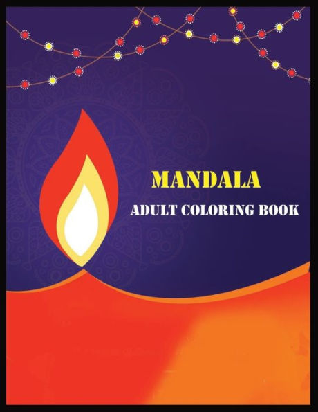 Mandala Adult Coloring Book : Mandala Coloring Book For Adult Relaxation