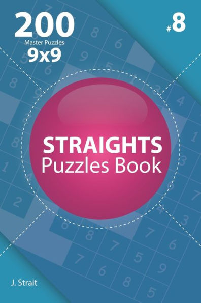 Straights - 200 Master Puzzles 9X9 - 9781706383970