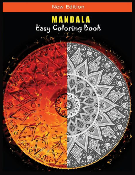 Mandala Easy Coloring Book : A Kids Coloring Book With Fun, Easy, And Relaxing Mandalas For Boys, Girls, And Beginners