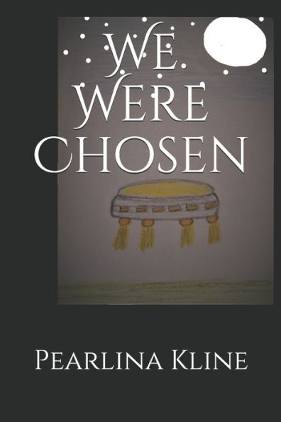 We Were Chosen