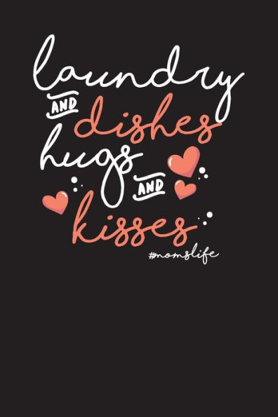 Laundry And Dishes Hugs And Kisses #momslife: Weekly To Do Chart Tracker for Moms