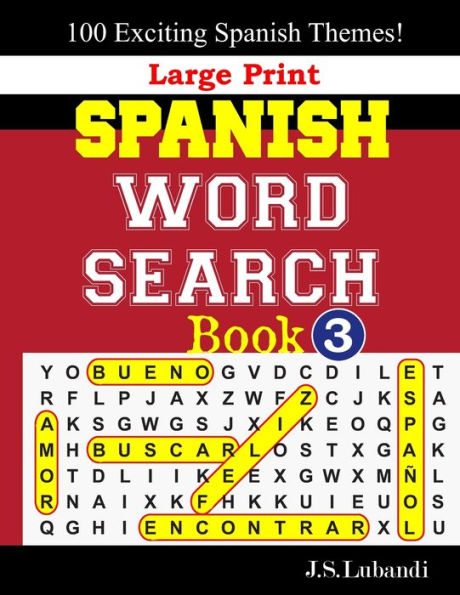 Large Print SPANISH WORD SEARCH Book; 3 (Fun Word Search Puzzles in SPANISH) (Spanish Edition)