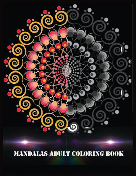 Mandalas Adult Coloring Book : Mandala Forever