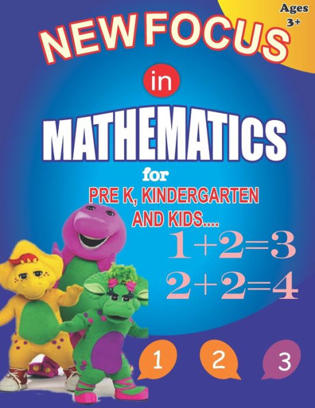 New Focus In Mathematics : For Pre K, Kindergarten And Kids.Beginners Math Learning Book With Additions, Subtractions And Matching Activities For 3,4 And 5 Year Old