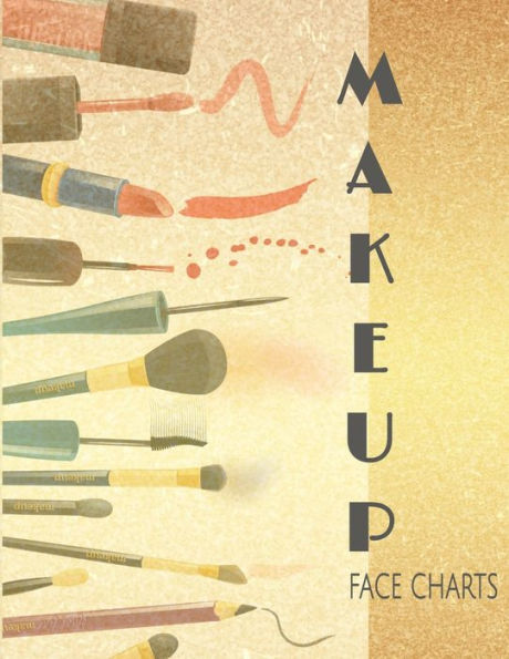 Makeup Face Charts : Gesichts-Vorlagen Zum Einzeichnen Und Ausprobieren Neuer Make-Up Looks Und Techniken