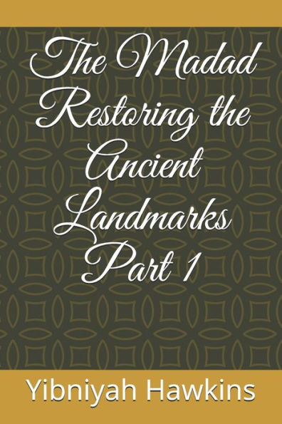 The Madad Restoring The Ancient Landmarks