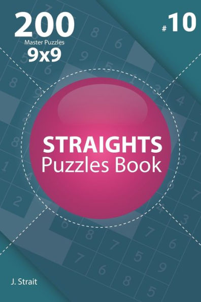 Straights - 200 Master Puzzles 9X9 - 9781706945314