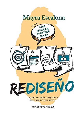 Redise??o: Dejando atr?ís lo que soy, para ser lo que sue??o. (Spanish Edition)
