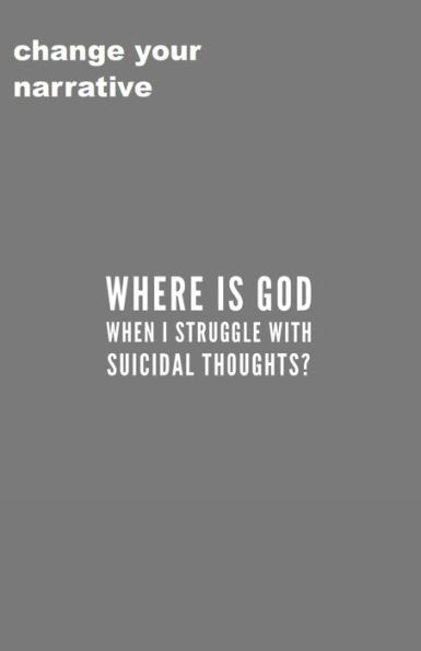 Where Is God When I Struggle With Suicidal Thoughts?