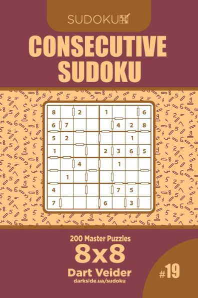 Consecutive Sudoku - 200 Master Puzzles 8x8 (Volume 19)
