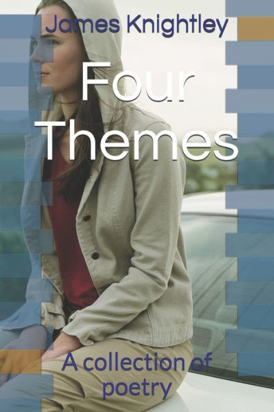 Four Themes: A collection of poetry