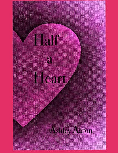 Half a Heart (The Half a Heart Series)