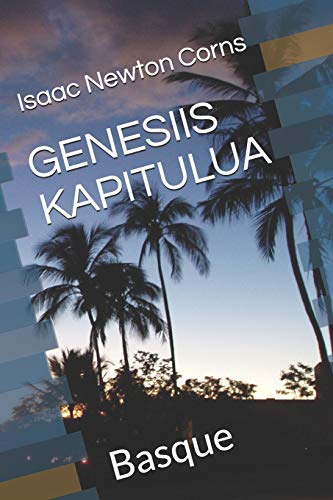 GENESIIS KAPITULUA: Basque (Basque Edition)