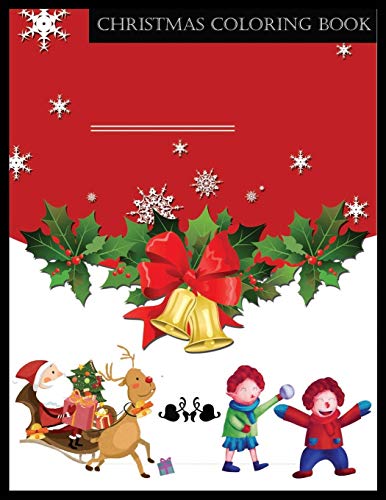 CHRISTMAS COLORING BOOK: Stress Relieving Coloring Pages, Coloring Book for Relaxation