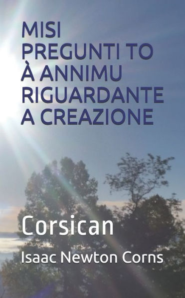 Misi Pregunti To ? Annimu Riguardante A Creazione : Corsican
