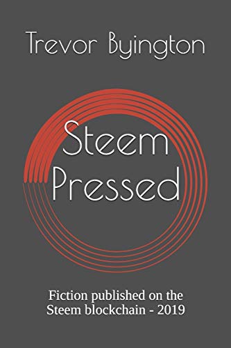 Steem Pressed: Fiction published on the Steem blockchain - 2019