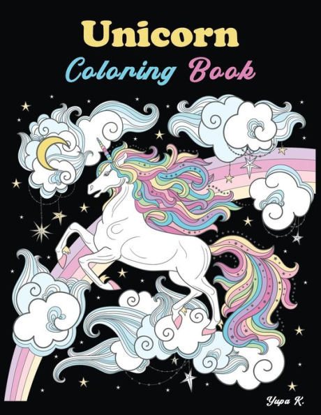 Unicorn Coloring Book : Happy And Fun For Kids Ages 4 To 8 Years.