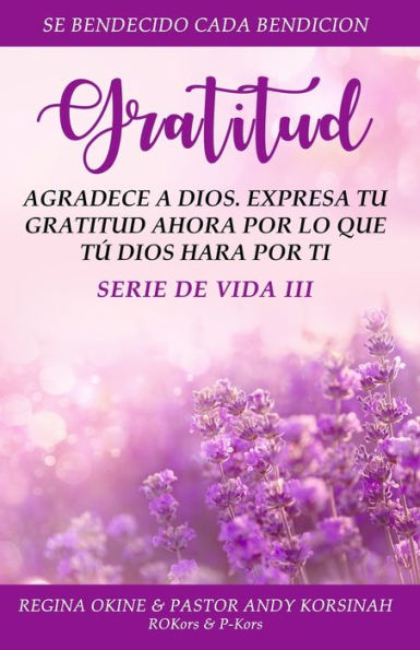 Gratitud: Serie De Vida (Serie De Vida En Fotos) (Spanish Edition)