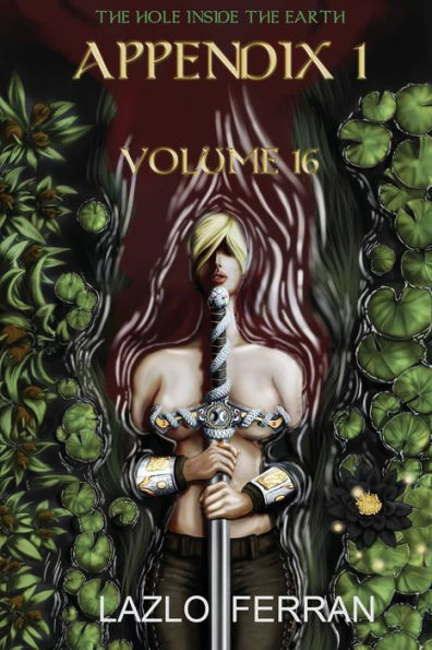 Appendix 1: Volume 16 (The Hole Inside the Earth)