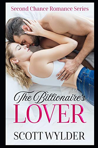 The Billionaire's Lover (Second Chance Romance Series)