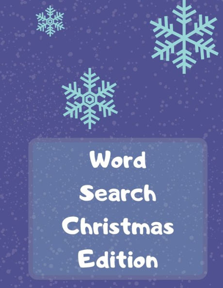 Word Search Christmas Edition: 75 Puzzle Pages With Word Search For Children And Adults! Large Print, Funny Gift For Everyone (75 Pages, 8.5 X 11) - 9781708224813