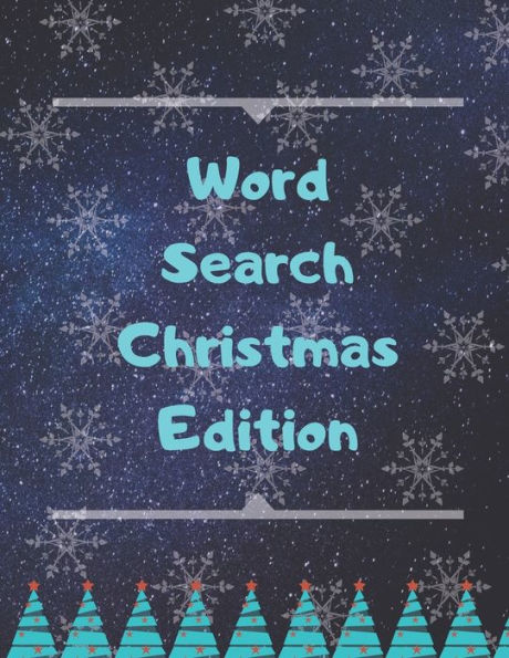 Word Search Christmas Edition : 75 Puzzle Pages With Word Search For Children And Adults! Large Print, Funny Gift For Everyone (75 Pages, 8.5 X 11) - 9781708226855