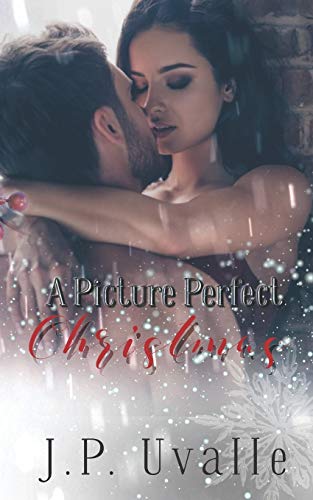 A Picture Perfect Christmas (A Picture Perfect Romance)