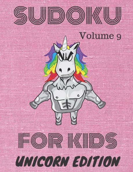 Sudoku For Kids: Unicorn Edition: Volume 9