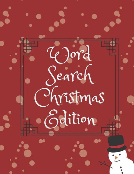 Word Search Christmas Edition : 75 Puzzle Pages With Word Search For Children And Adults! Large Print, Funny Gift For Everyone (75 Pages, 8.5 X 11) - 9781708338800