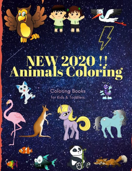 New 2020 !! Animals Coloring Coloring Books For Kids & Toddlers : Books For Kids Ages 2-4, 4-8, Boys, Girls