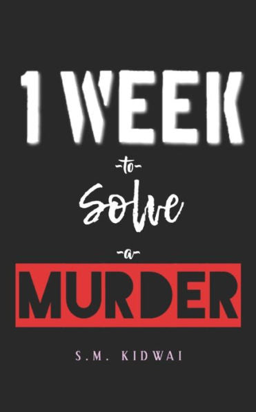 One Week To Solve A Murder