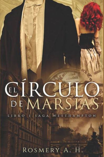 El Círculo De Marsias: Saga Westhampton Libro #1 (Spanish Edition)