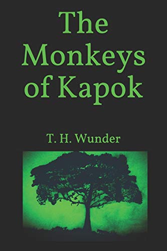 The Monkeys of Kapok