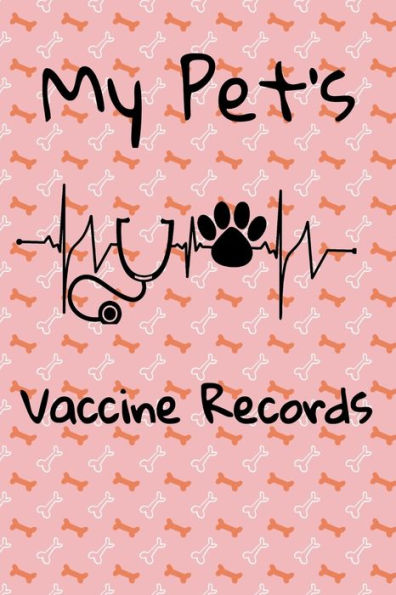 My Pet's Vaccine Records : Keep Track Of Annual And Semi-Annual Shots