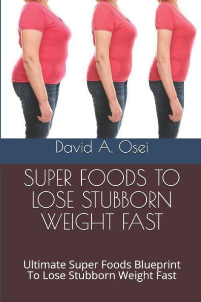 Fastest Weight Loss - 20 Pounds In 60 Days: Ultimate Healthy Eating Habits Blueprint To Lose Stubborn Weight In 60 Days