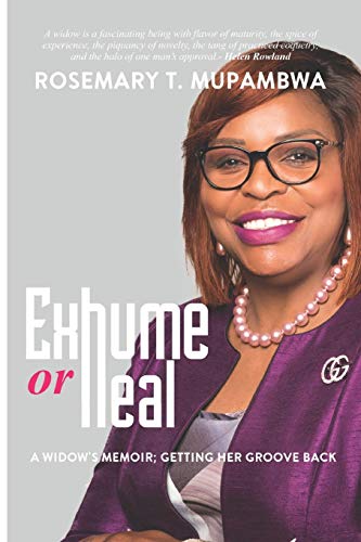 Exhume or Heal: A Widow's Memoir, Getting Her Groove Back