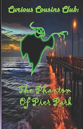 Curious Cousins Club: The Phantom of Pier Park