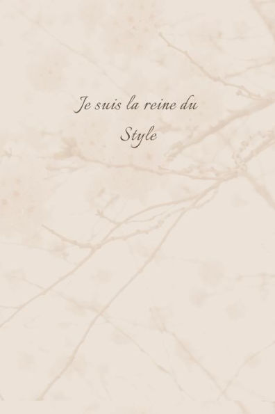 Je suis la reine du style: Carnet de note ? Mon petit carnet ? | 110 pages vierges | format 6x9 po | 15,24 cm x 22,86 cm | Made In France (French Edition)
