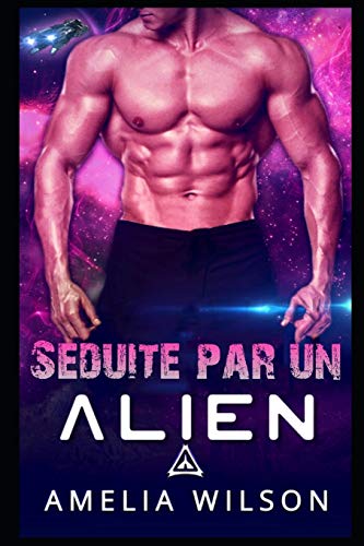 S??duite par un Alien (La saga des Klaskiens Livre) (French Edition)
