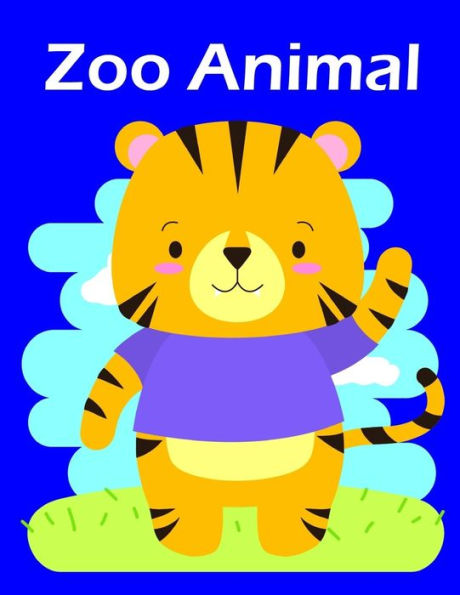 Zoo Animal : A Coloring Pages With Funny And Adorable Animals For Kids, Children, Boys, Girls