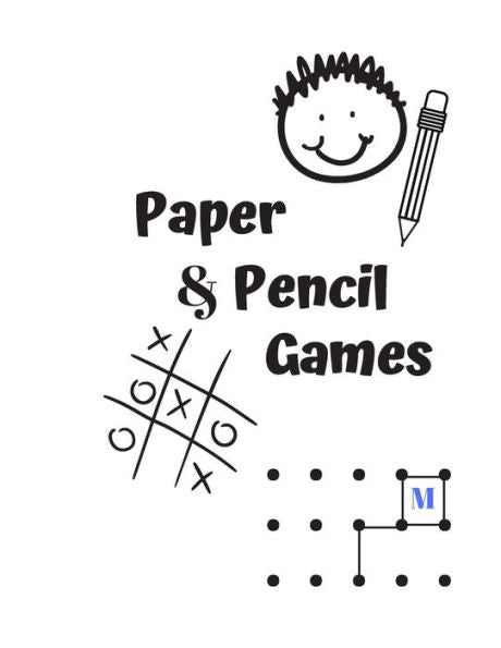Paper & Pencil Games : Paper & Pencil Games: 2 Player Activity Book, Blue - Tic-Tac-Toe, Dots And Boxes - Noughts And Crosses (X And O) -- Fun Activities For Family Time - 9781708924393