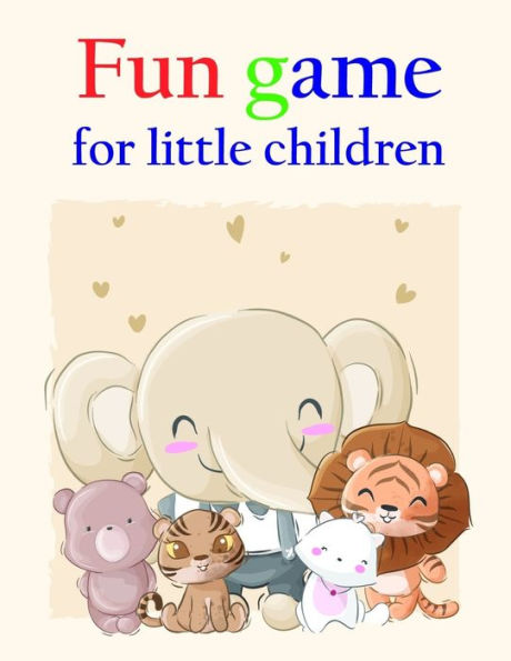fun game for little children: Funny Coloring Animals Pages for Baby-2 (Perfect gift)